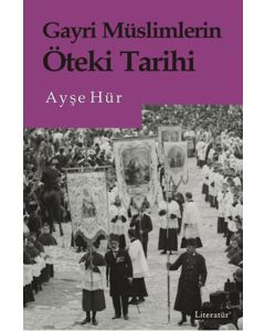 Gayri Müslimlerin Öteki Tarihi