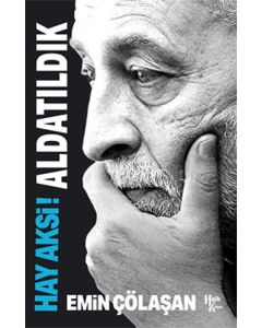 Hay Aksi! Aldatıldık