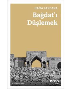 Bağdat’ı Düşlemek