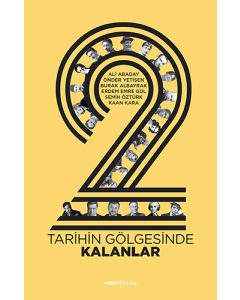 Tarihin Gölgesinde Kalanlar 2
