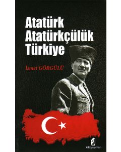 Atatürk Atatürkçülük Türkiye