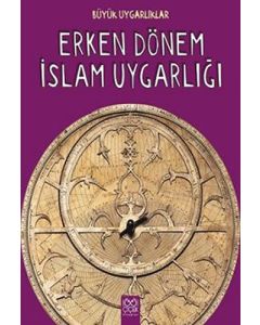 Erken Dönem İslam Uygarlığı