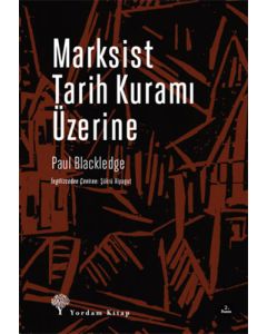 Marksist Tarih Kuramı Üzerine