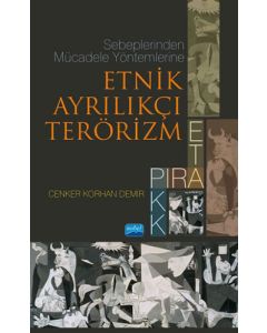 Etnik Ayrılıkçı Terörizm: PIRA, ETA, PKK