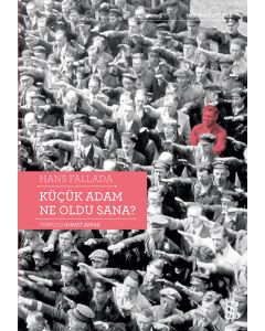 Küçük Adam Ne Oldu Sana?