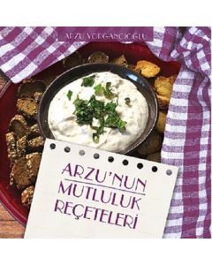 Arzu'nun Mutluluk Reçeteleri