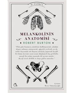 Melankolinin Anatomisi II. Fasikül