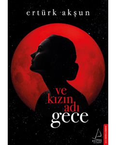 Ve Kızın Adı Gece