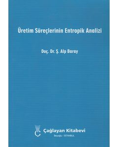 Üretim Süreçlerinin Entropik Analizi