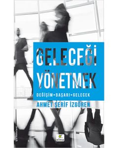 Geleceği Yönetmek