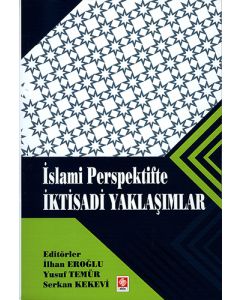 İslami Perspektifte İktisadi Yaklaşımlar