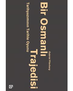 Bir Osmanlı Trajedisi