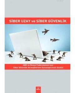 Siber Uzay ve Siber Güvenlik