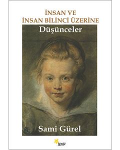 İnsan ve İnsan Bilinci Üzerine Düşünceler