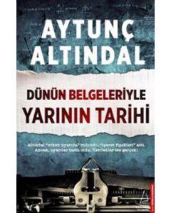 Dünün Belgeleriyle Yarının Tarihi