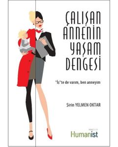 Çalışan Annenin Yaşam Dengesi