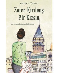 Zaten Kırılmış Bir Kızsın