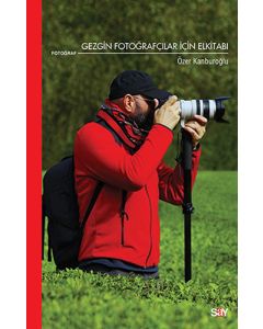 Gezgin Fotoğrafçılar İçin Elkitabı