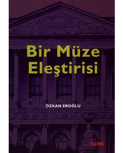 Bir Müze Eleştirisi