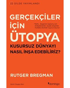 Gerçekçiler İçin Ütopya