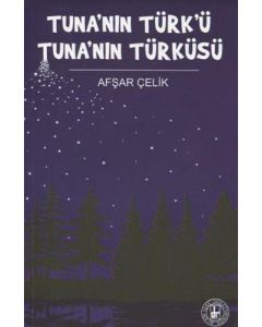 Tuna’nın Türk’ü Tuna’nın Türküsü