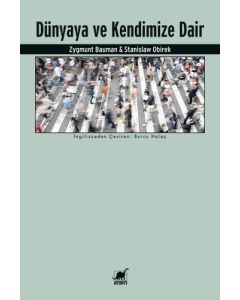 Dünyaya ve Kendimize Dair