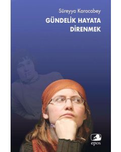 Gündelik Hayata Direnmek
