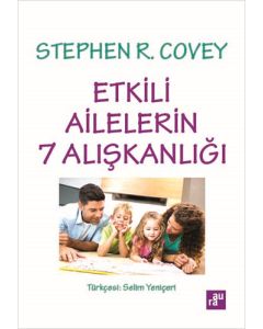 Etkili Ailelerin 7 Alışkanlığı