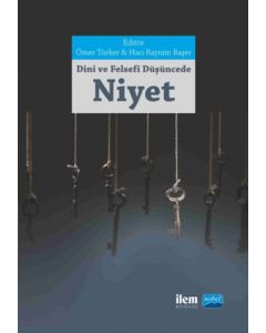 Dinî ve Felsefî Düşüncede Niyet
