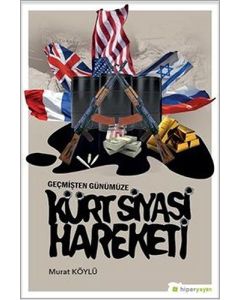 Geçmişten Günümüze Kürt Siyasi Hareketi