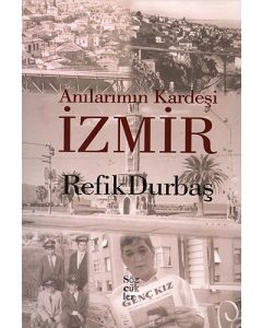 Anılarımın Kardeşi İzmir