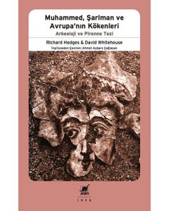 Muhammed, Şarlman ve Avrupa’nın Kökenleri