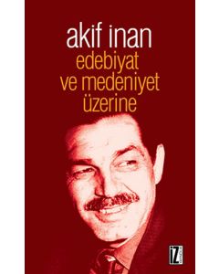 Edebiyat ve Medeniyet Üzerine