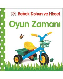 Bebek Dokun ve Hisset - Oyun Zamanı (Ciltli)