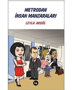 Metrodan İnsan Manzaraları