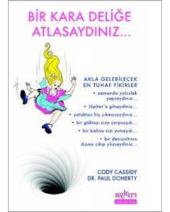 Bir Kara Deliğe Atlasaydınız...