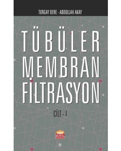 Tübüler Membran Filtrasyon (Cilt I)