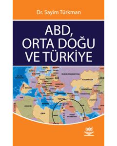 ABD, Orta Doğu ve Türkiye