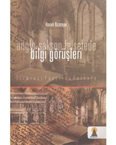 Anglo-Sakson Felsefede Bilgi Görüşleri