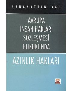 Avrupa İnsan Hakları Sözleşmesi Hukukunda Azınlık Hakları