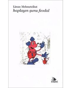 Haplayın Şunu Feodal