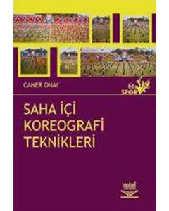 Saha İçi Koreografi Teknikleri