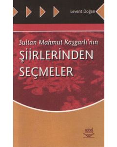 Sultan Mahmut Kaşgarlı’nın Şiirlerinden Seçmeler