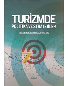 Turizmde Politika ve Stratejiler