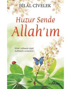 Huzur Sende Allah'ım