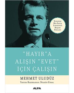 "Hayır"a Alışın "Evet" İçin Çalışın