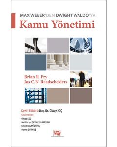 Max Weber’den Dwight Waldo’ya Kamu Yönetimi