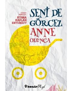 Seni de Görcez Anne Olunca