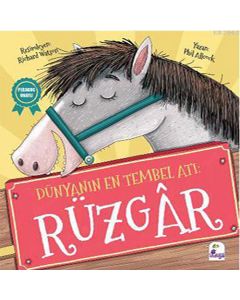 Dünyanın En Tembel Atı: Rüzgâr