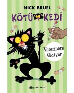 Kötü Kedi Veterinere Gidiyor (Ciltli)